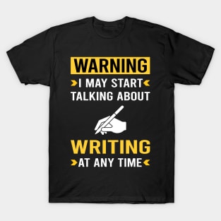 Warning Writing Writer T-Shirt